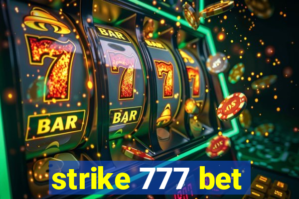 strike 777 bet